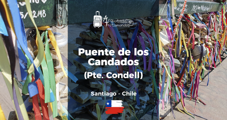 Puente de los Candados en Santiago de Chile: Guía para visitarlo