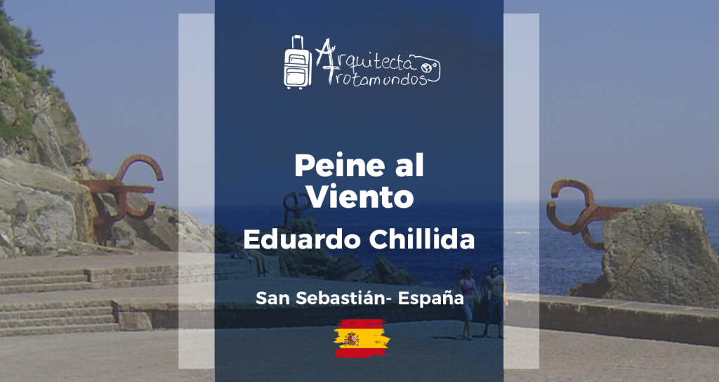 Viaja a España con Arquitecta Trotamundos: Peine al viento