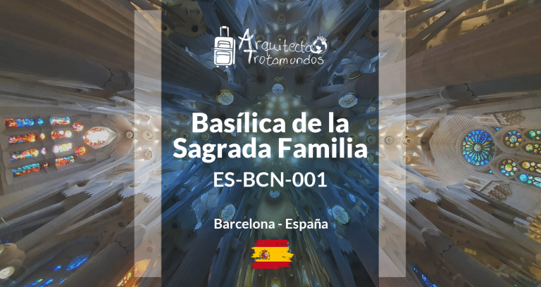 ES-BCN-001: Basílica de la Sagrada Familia