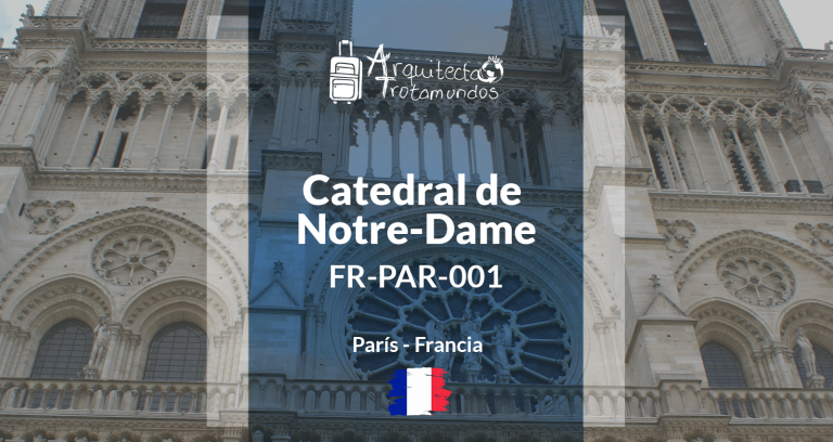 Carátula ficha FR-PAR-001 Catedral de Notre-Dame de París