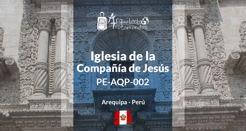 PE-AQP-002: Iglesia de la Compañía de Jesús