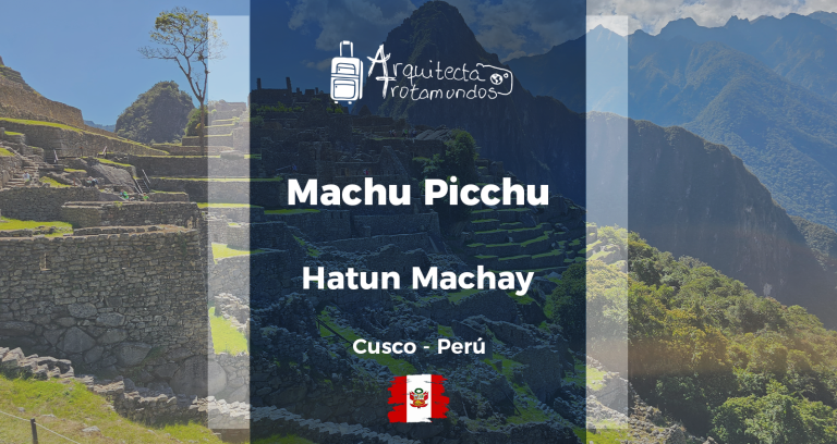 Publicación Machu Picchu de Arquitecta Trotamundos