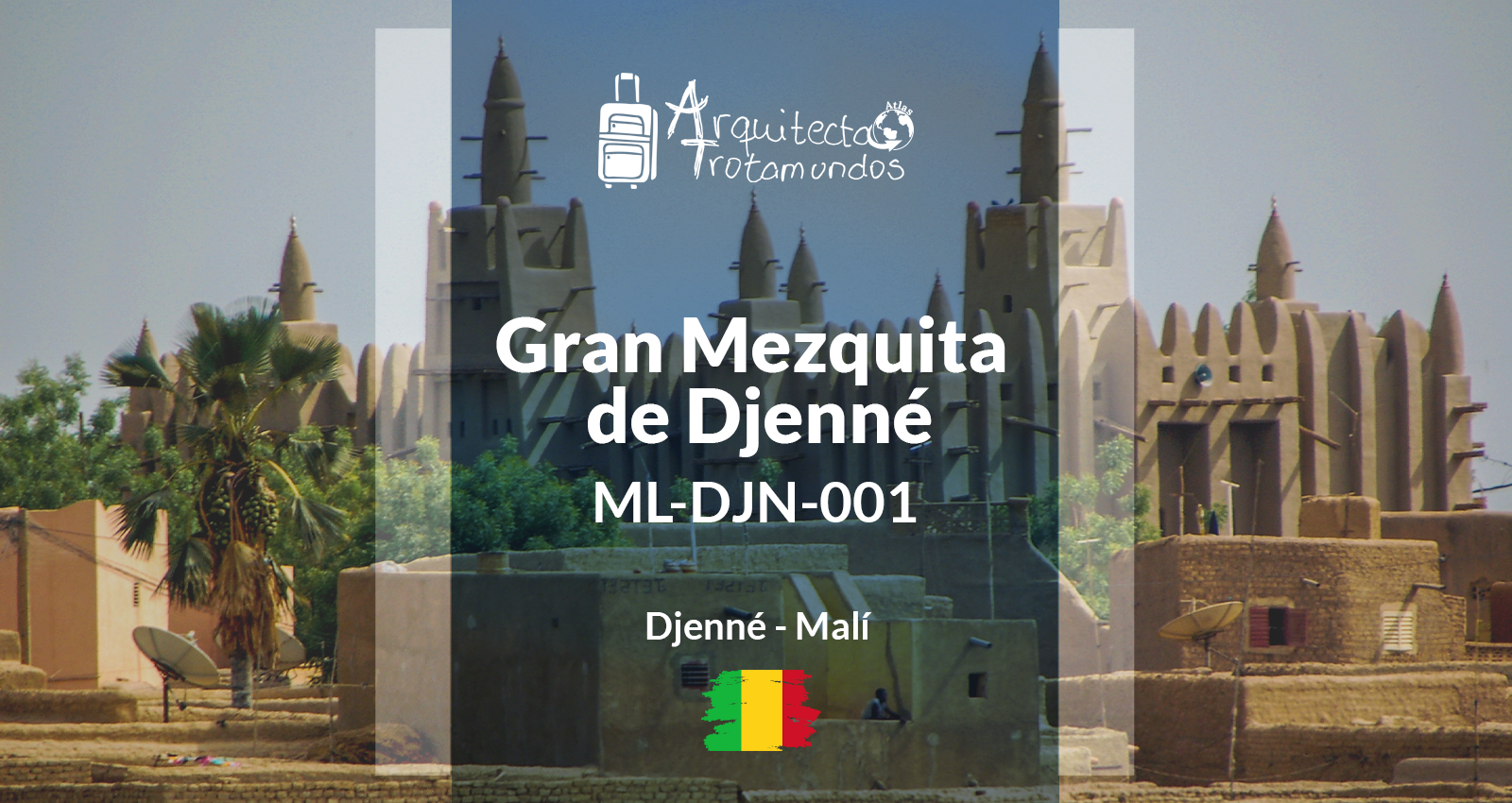 ML-DJE-001: Gran Mezquita de Djenné