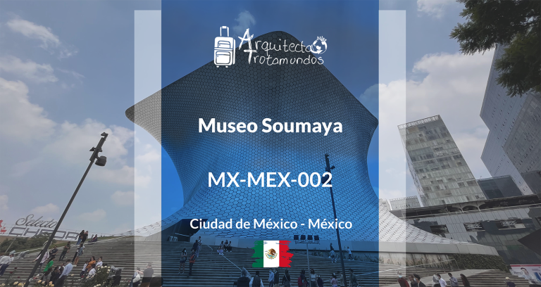 MX-MEX-002: Museo Soumaya